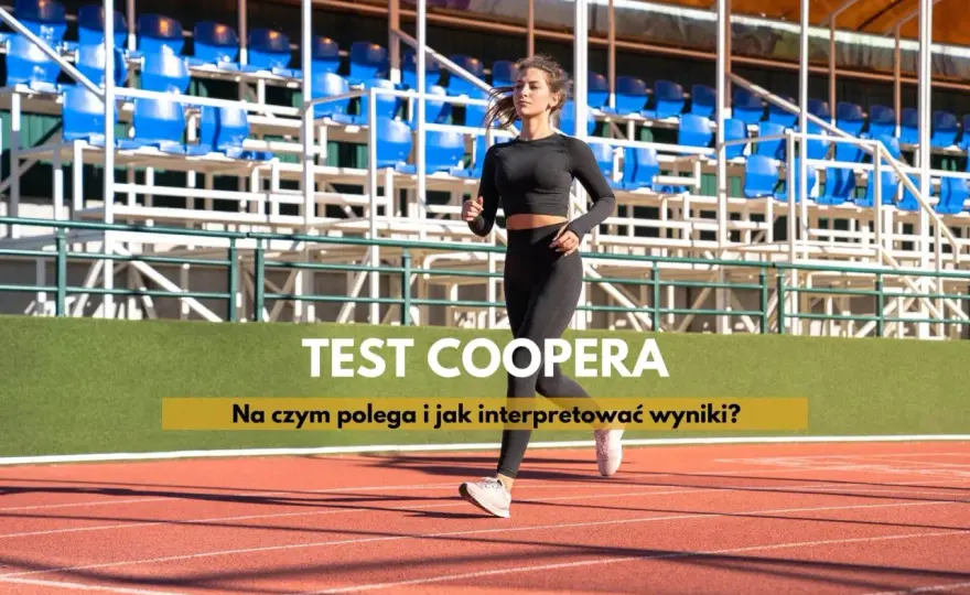 Test Coopera - Zmierz kondycję, popraw wynik! Przewodnik