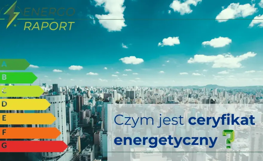Świadectwo energetyczne: Kiedy musisz je mieć? Uniknij kary 5000 zł!