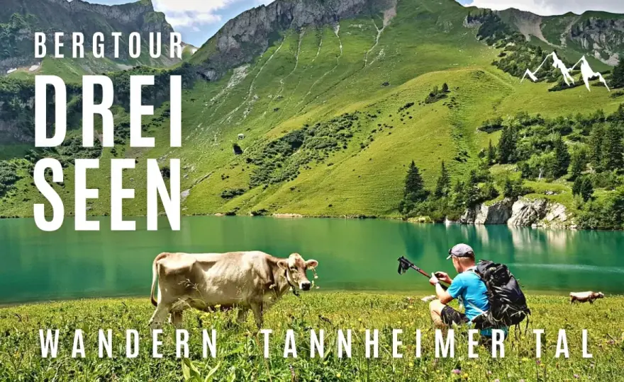 Drei-Seen-Tour Tannheimer Tal: Dein perfekter Wandertag?