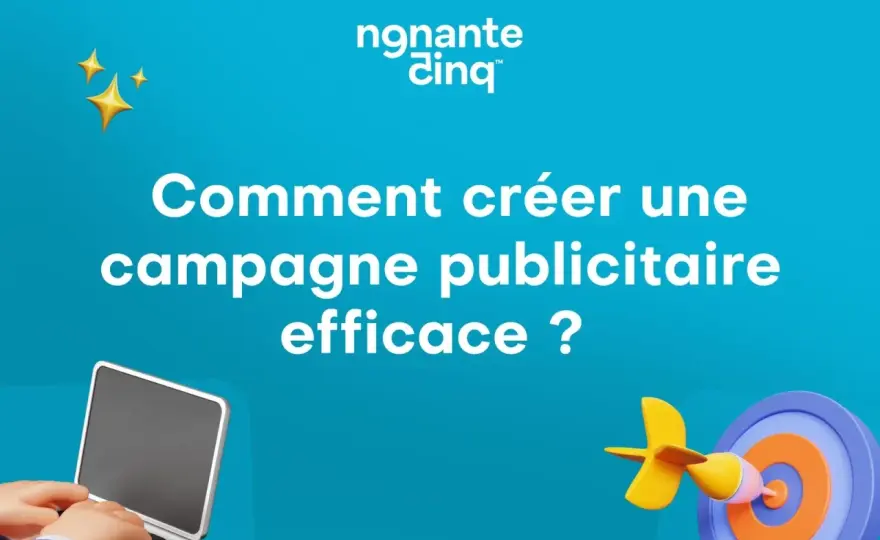 Campagne marketing efficace - Guide complet pour réussir