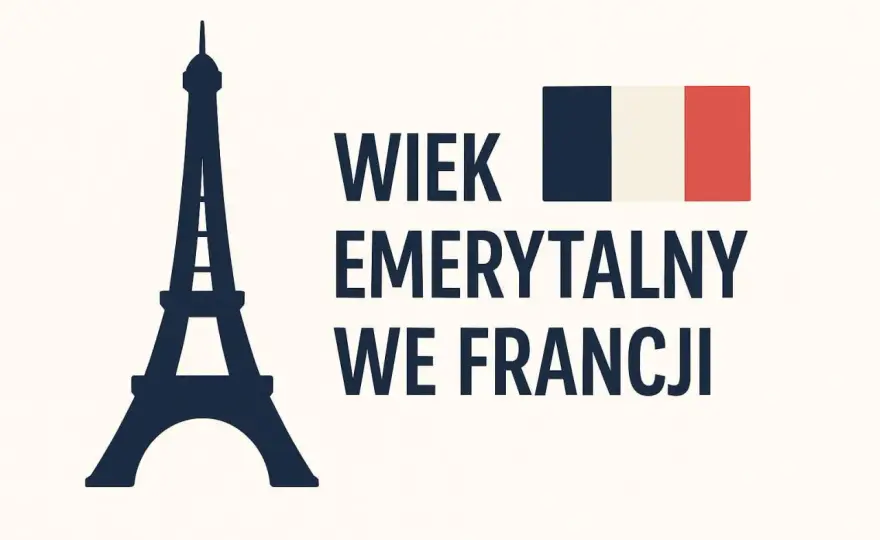 Wiek emerytalny we Francji - Jak uniknąć pułapek?