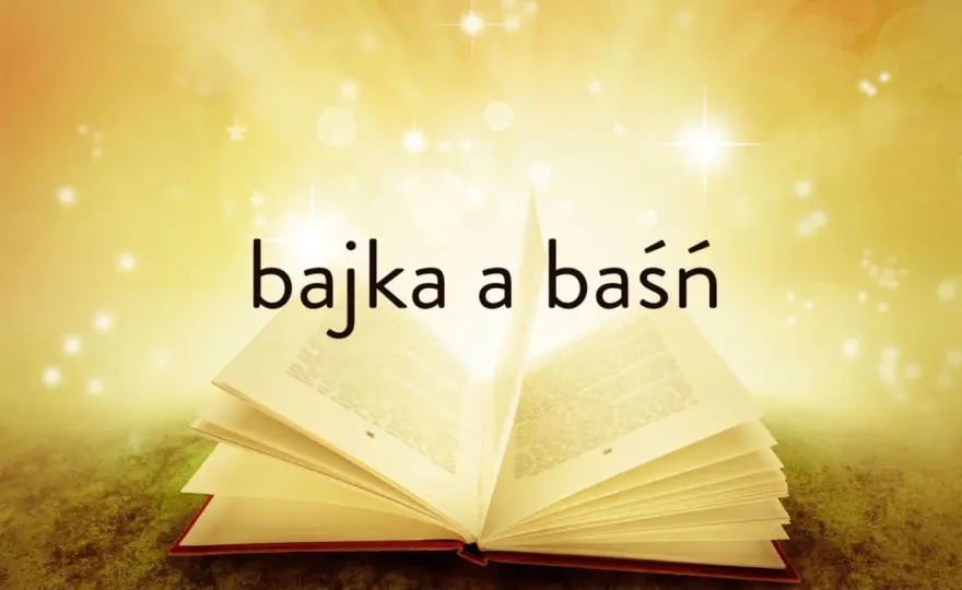 Bajka vs. baśń: Kluczowe różnice dla dzieci i rodziców