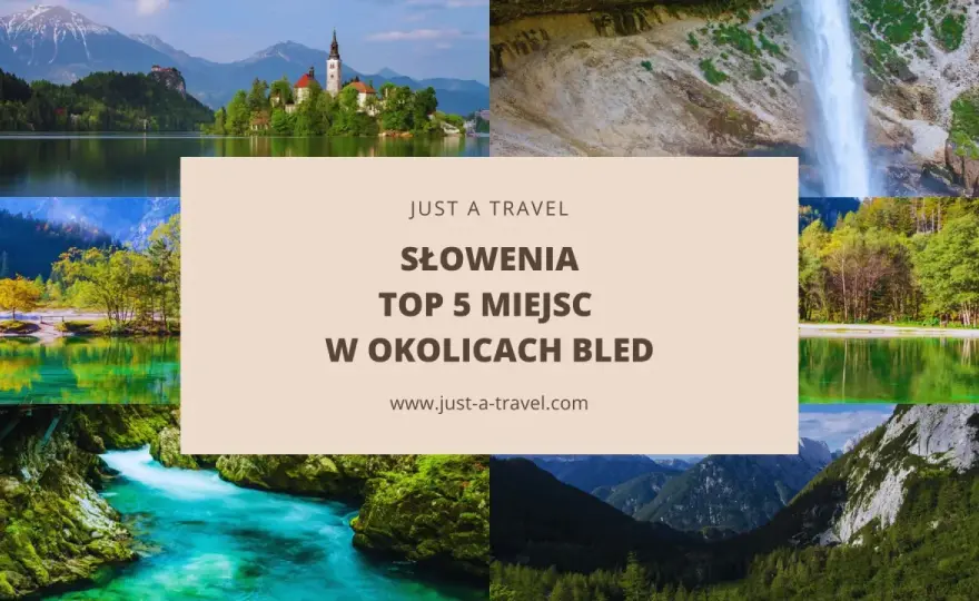 Słowenia - atrakcje i trasa. Jak zaplanować wyjazd marzeń?