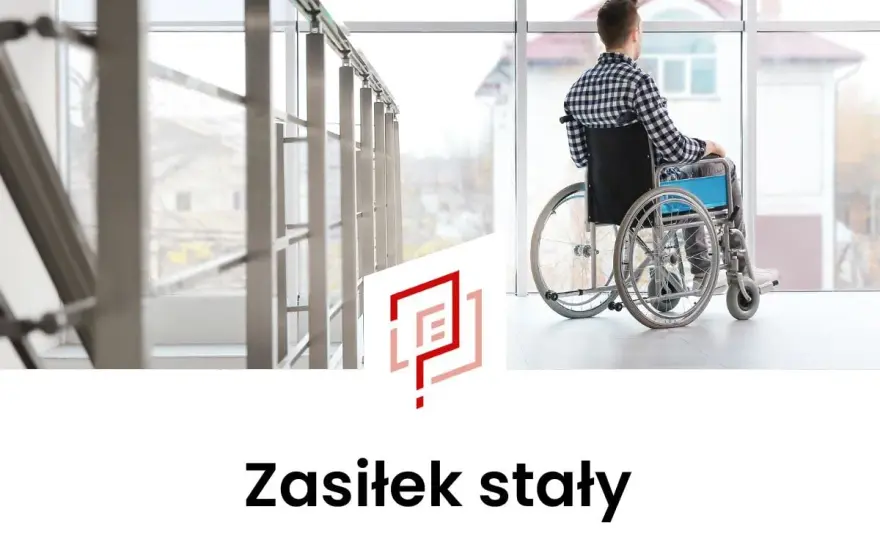 Zasiłek stały - czy należy Ci się? Warunki, kwoty, wniosek