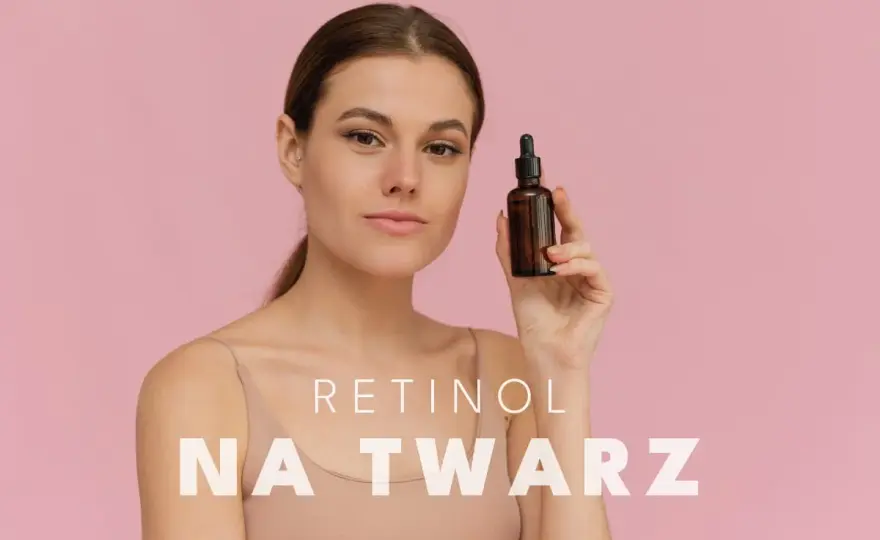 Retinol i podrażnienia skóry - jak używać go bezpiecznie?