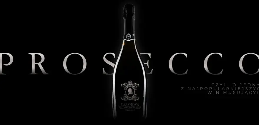 Ile procent ma prosecco - prawda o mocy i słodyczy wina