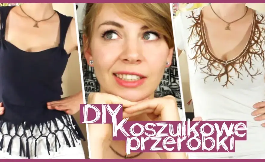 Przerabianie bluzek: Źle leży? Nudna? Zmień ją w dzieło sztuki!