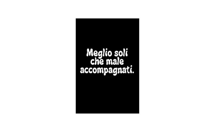 Meglio soli che male accompagnati - Salute mentale e relazioni