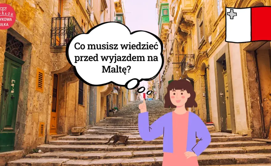 Malta - bezpieczny urlop? Co musisz wiedzieć przed wyjazdem