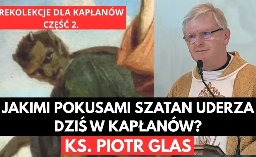 Aktualne rekolekcje ks. Piotra Glasa: lista spotkań i harmonogram nauk