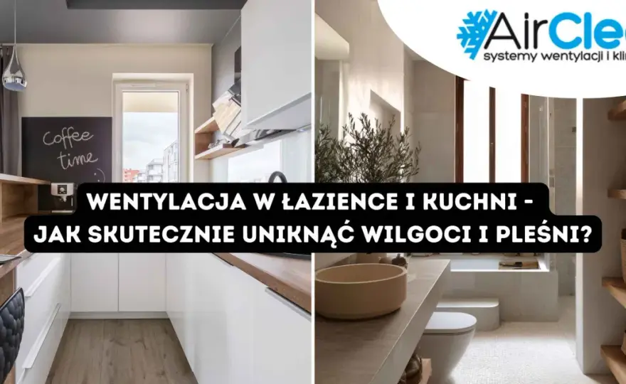 Wentylacja w domu - Jak chronić zdrowie i uniknąć wilgoci?