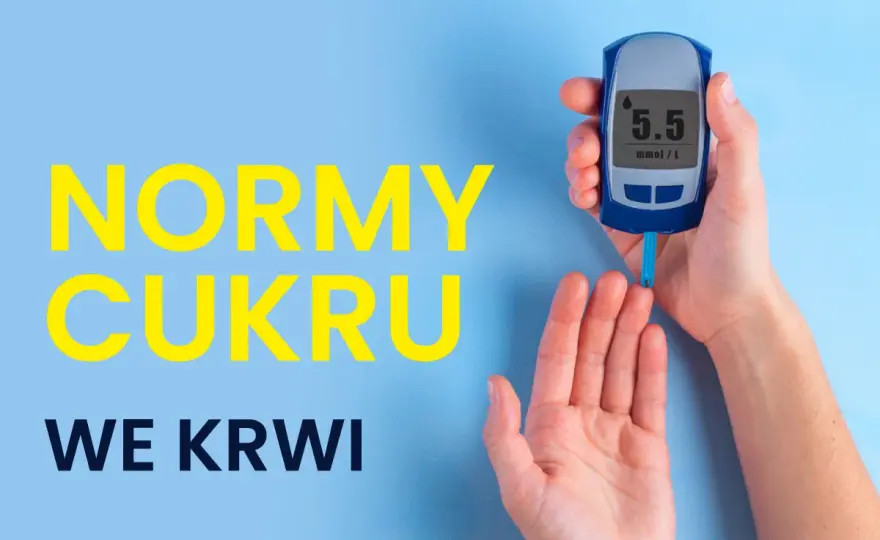 Normy glukozy we krwi - kiedy wynik jest prawidłowy?