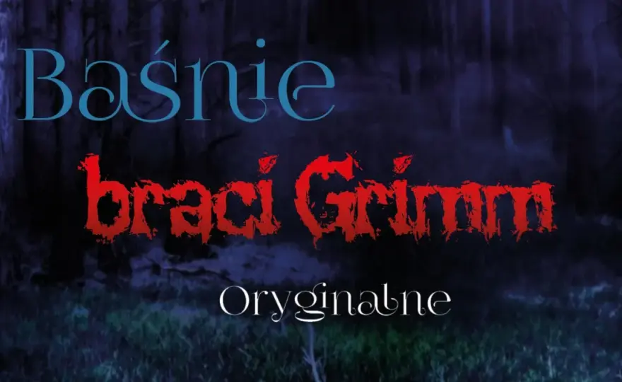 Baśnie braci Grimm - Czy znasz wszystkie? Pełna lista
