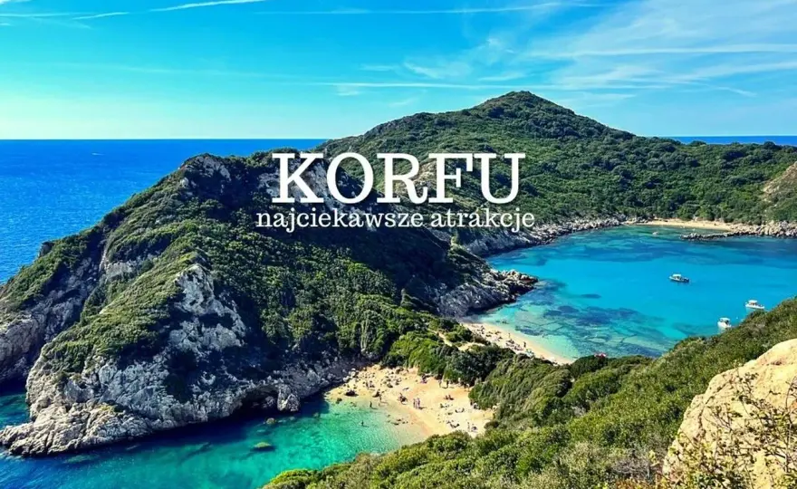 Co warto zobaczyć na Korfu - Najważniejsze atrakcje i gotowy plan