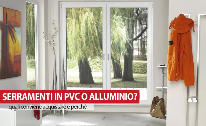 PVC o alluminio per finestre, quale conviene davvero?
