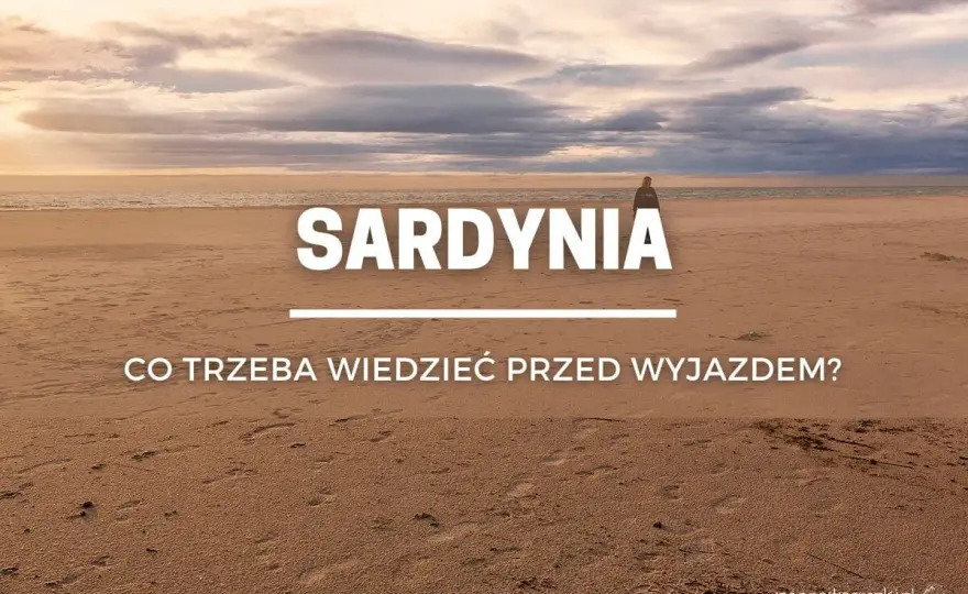 Na co uważać na Sardynii? Uniknij 5 typowych błędów!