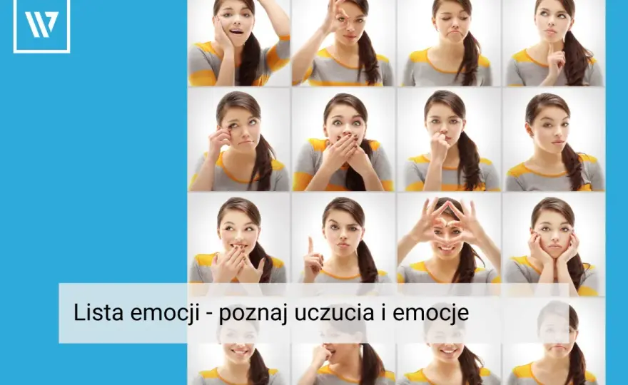 Emocje a uczucia - Poznaj różnice i lepiej siebie zrozum