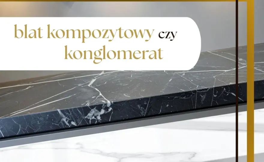 Konglomerat marmurowy - Czy to dobry wybór? Poradnik.