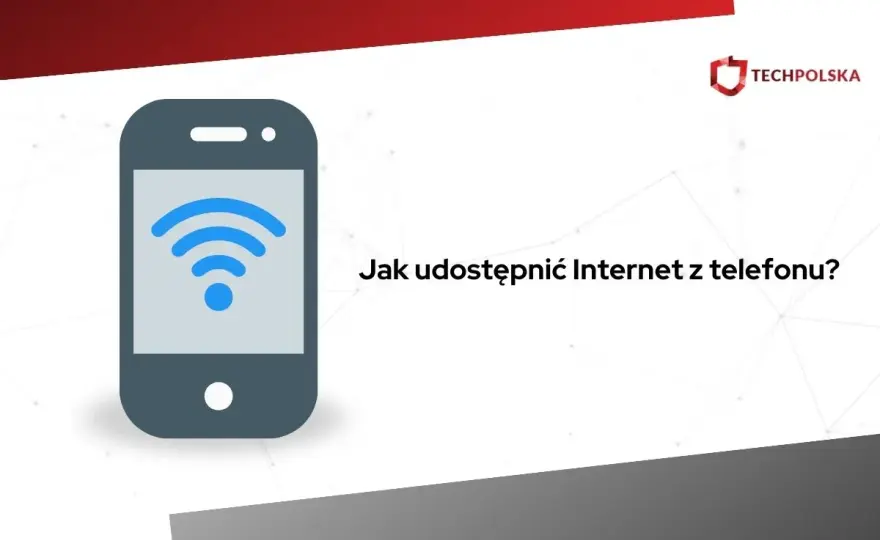 Jak udostępnić internet z telefonu na komputer? 3 metody i gry bez lagów!