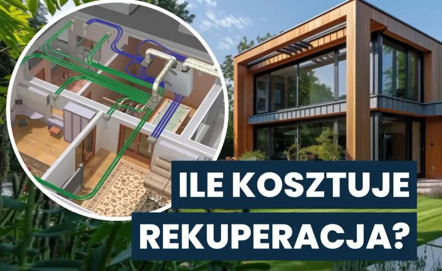 Wentylacja w domu - który system wybrać i ile kosztuje?