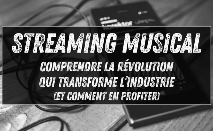 Streams musicaux - Vraiment comprendre les chiffres pour réussir