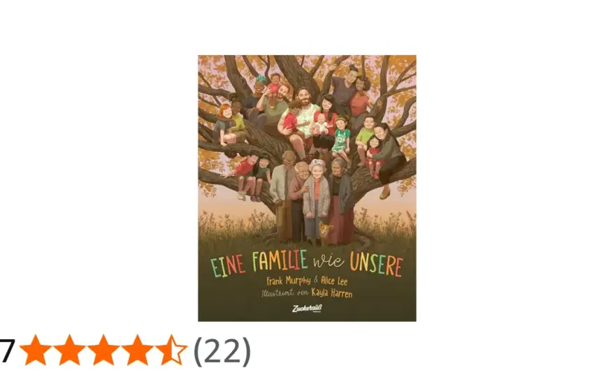 Eine Familie wie unsere - ein Bilderbuch über Vielfalt und Nähe