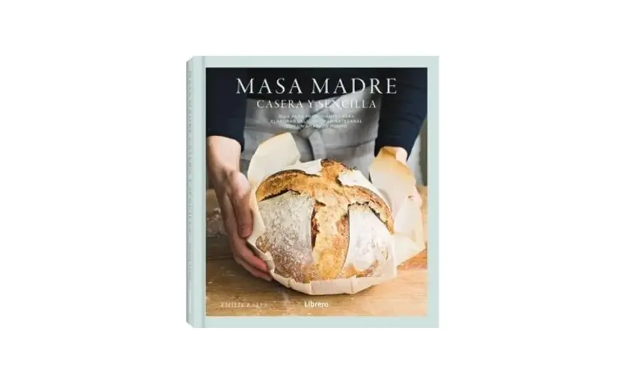 Masa Madre - Guía Completa para un Pan Artesano Perfecto