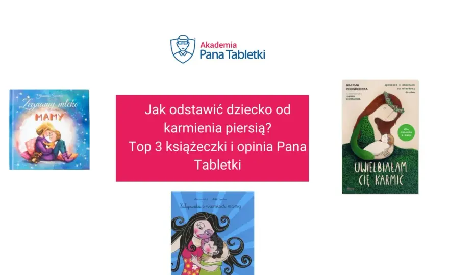 Jak odzwyczaić dziecko od karmienia piersią? Sprawdzone metody i wsparcie rodziców