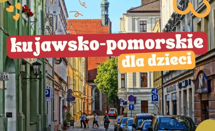 Kujawsko-Pomorskie: Odkryj sekrety regionu! Toruń, Bydgoszcz i nie tylko