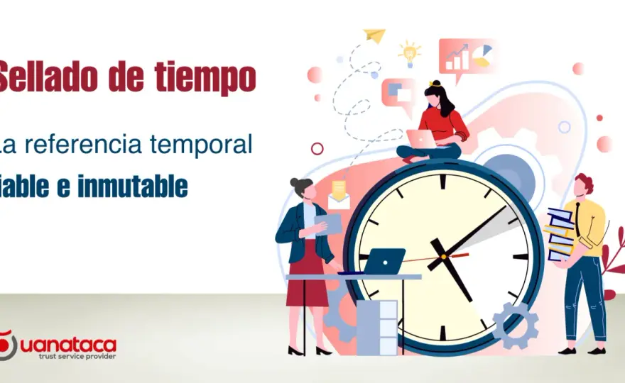 Sello de tiempo - ¿Cómo protege tus documentos digitales en España?