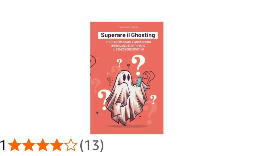 Ghosting - Capire e superare la scomparsa improvvisa