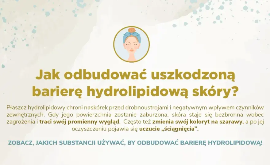 Bariera hydrolipidowa twarzy - jak ją odbudować krok po kroku?