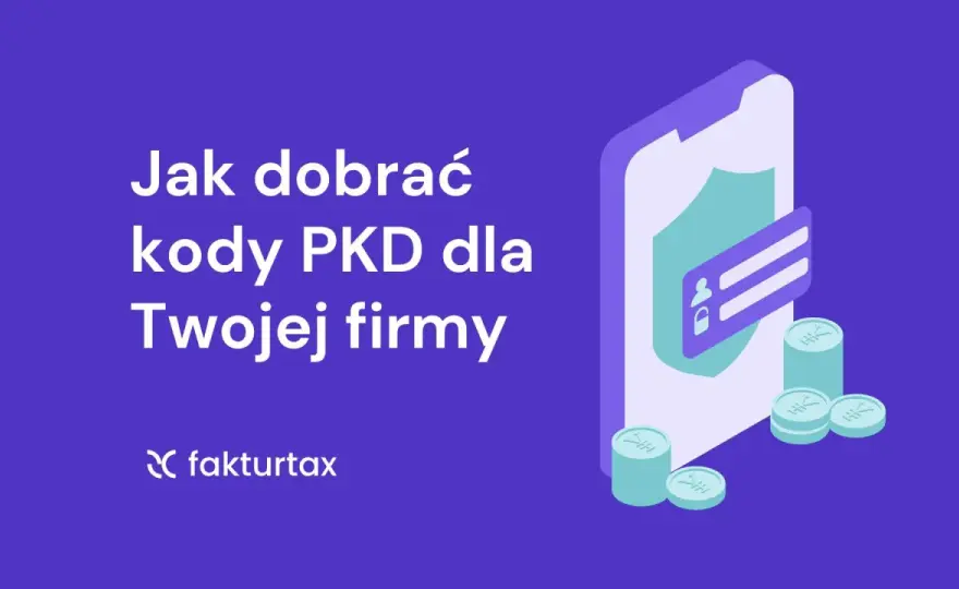 PKD przy zakładaniu firmy - jak wybrać właściwy kod?