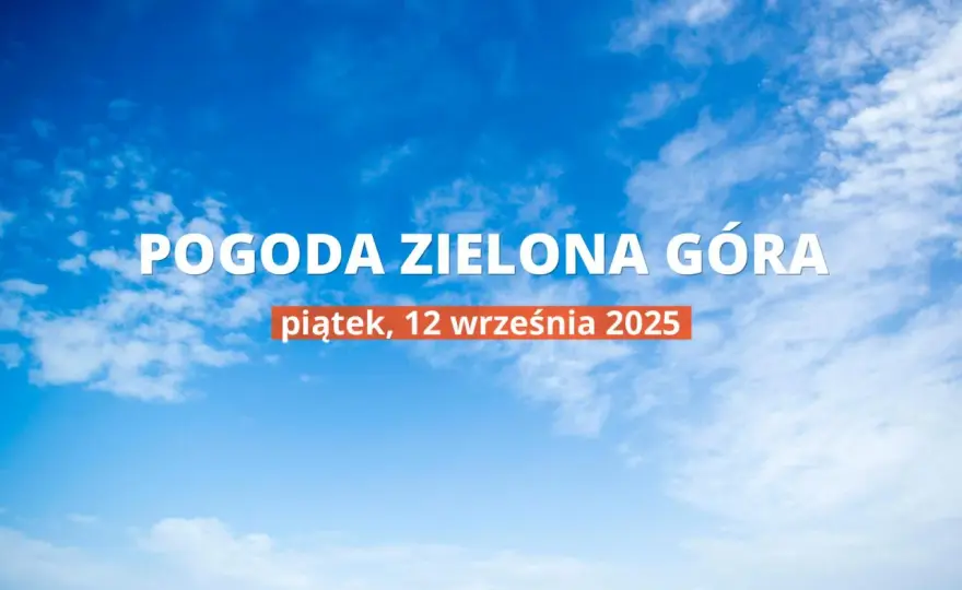 Jaka pogoda dzisiaj w Zielonej Górze – uniknij nieprzyjemnych niespodzianek