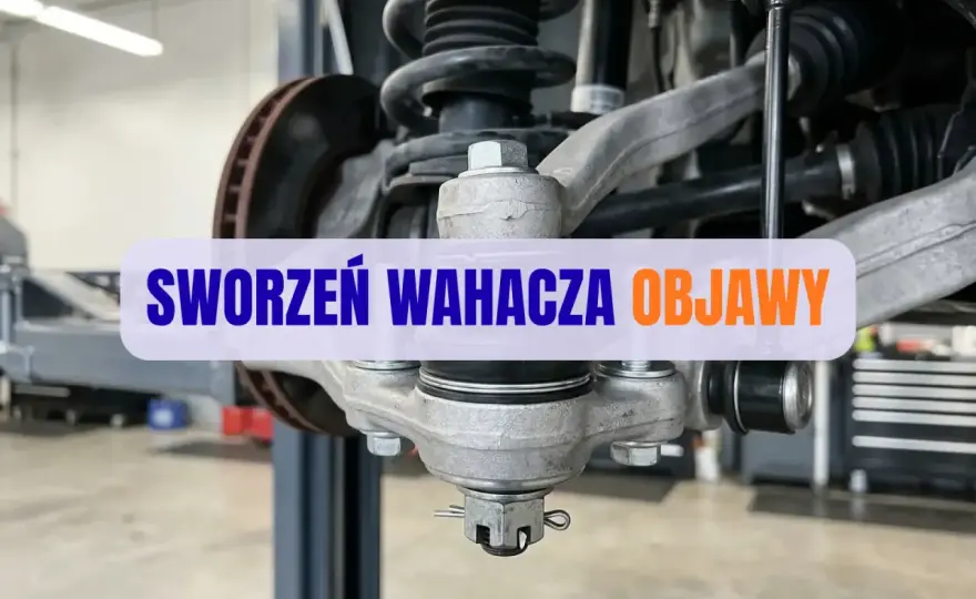 Sworzeń wahacza - objawy, diagnoza i koszty naprawy