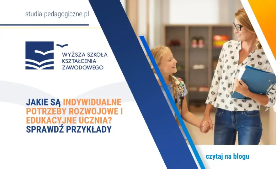 Indywidualne potrzeby rozwojowe i edukacyjne – co musisz wiedzieć?