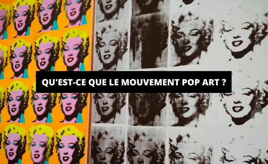 Pop Art - Comprendre le mouvement en 5 exemples clés