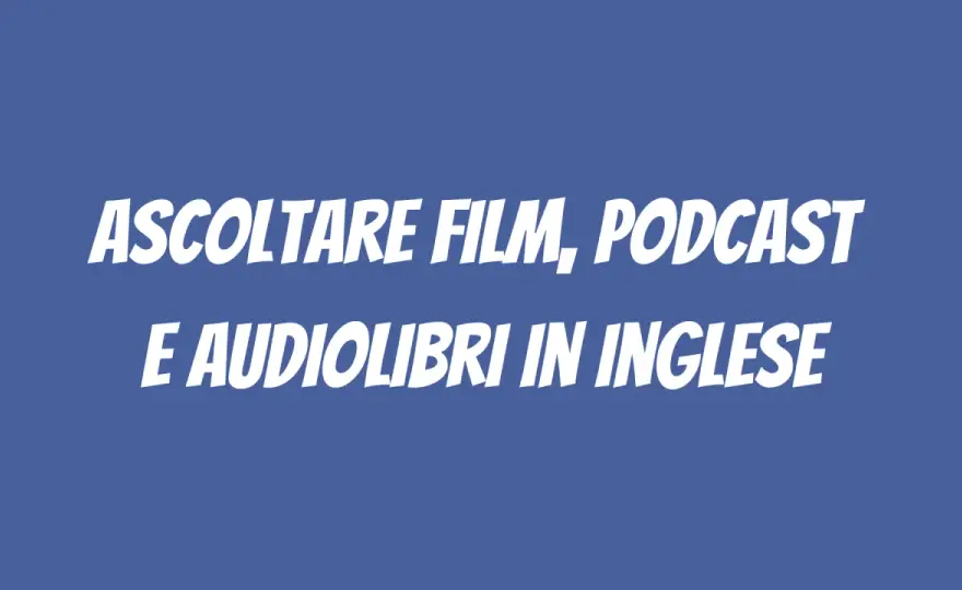 Podcast in inglese: migliora l'ascolto e la comprensione