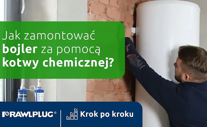 OBI: Kotwa chemiczna jak pewnie zamontować bojler i balustradę?