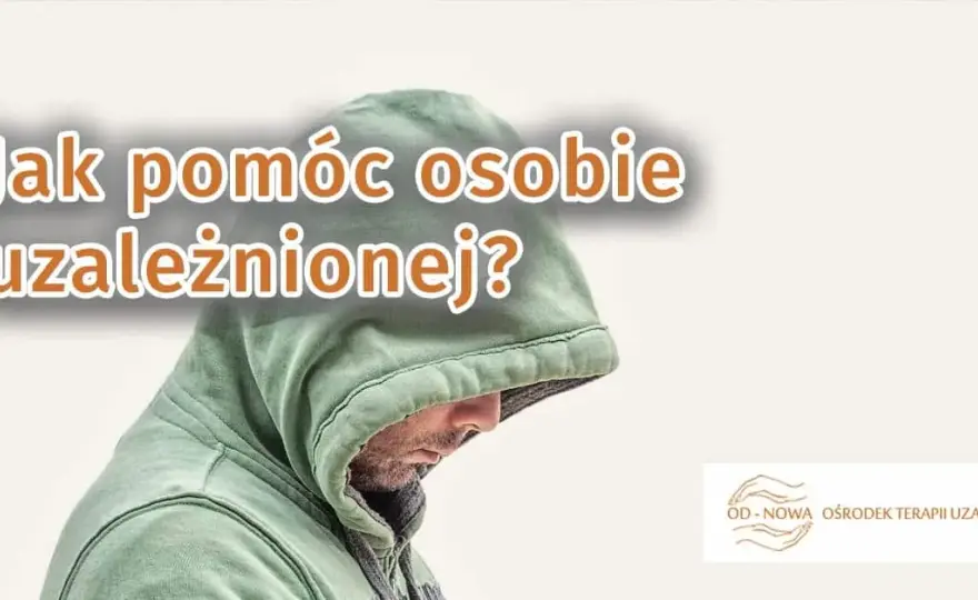 Pomoc uzależnionemu, który odmawia leczenia? Praktyczny przewodnik