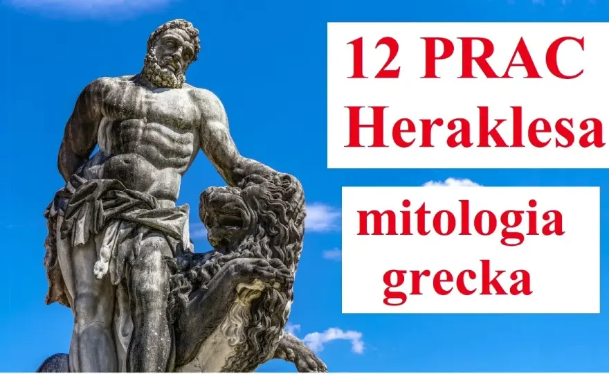 12 Prac Herkulesa: Niesamowite przygody legendy starożytnej Grecji.