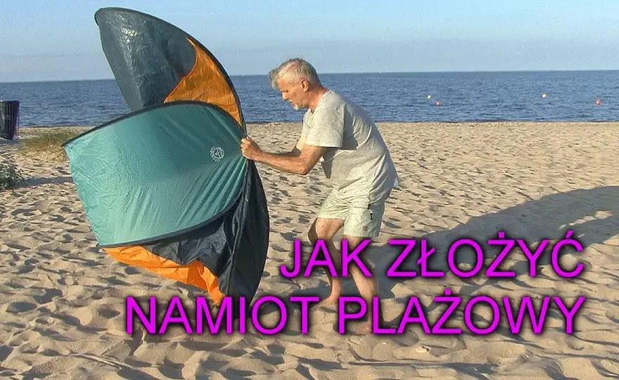 Jak złożyć namiot plażowy - proste kroki, aby uniknąć frustracji