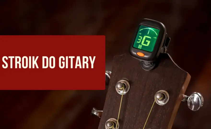 Jaki stroik do gitary elektrycznej - wybierz najlepszy model dla siebie