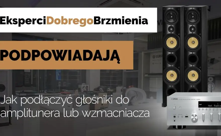 Jak podłączyć głośniki do kina domowego - uniknij najczęstszych błędów