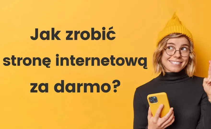 Jak założyć stronę internetową za darmo? Przewodnik i realia.