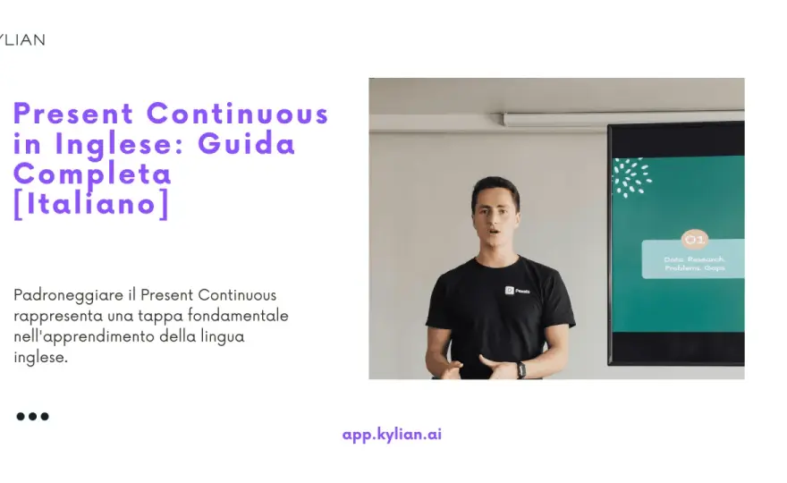 Present Continuous - Guida Completa per Usarlo Bene