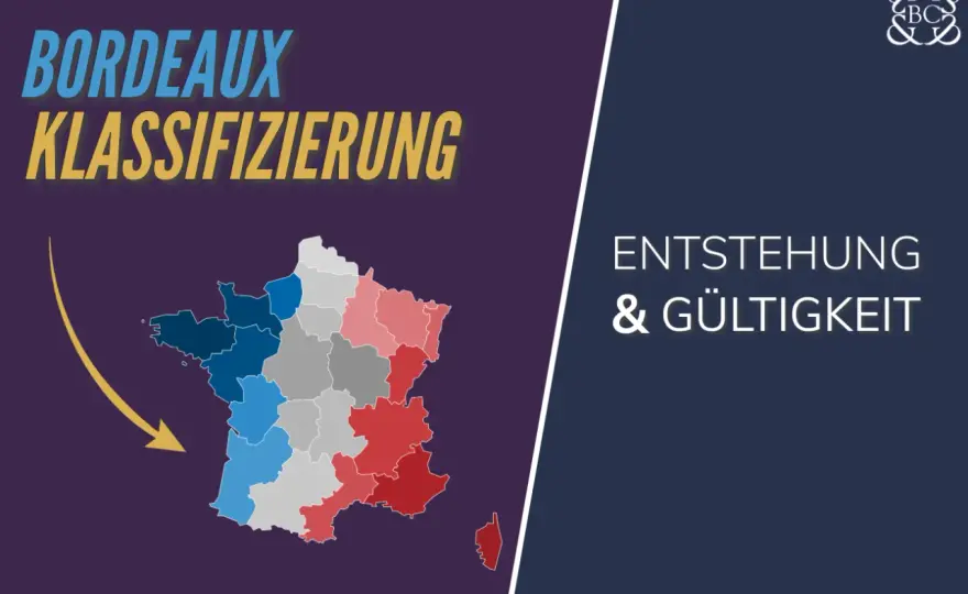 Bordeaux-Klassifikation verstehen - Grand Cru richtig lesen