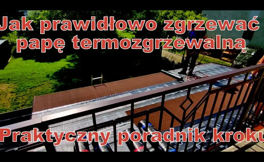 Jak położyć papę termozgrzewalną na dachu bez błędów i strat