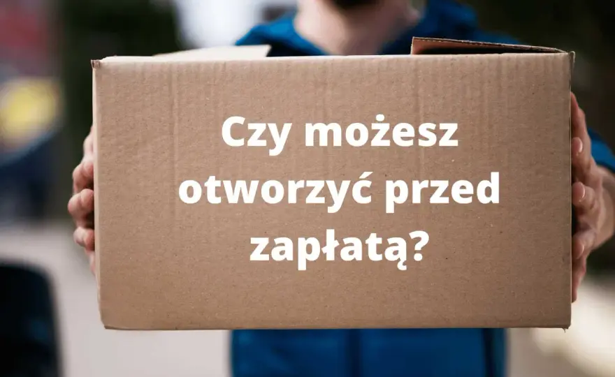 Czy można otworzyć paczkę przy kurierze? Pełny poradnik