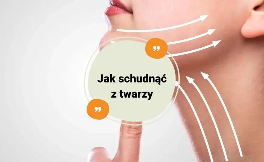 Komórki tłuszczowe i twarz - kiedy powstają i jak się zmieniają?